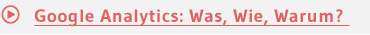 Google Analytics: Was, Wie, Warum? 
