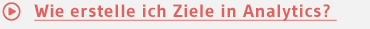 Wie erstelle ich Ziele in Analytics? 