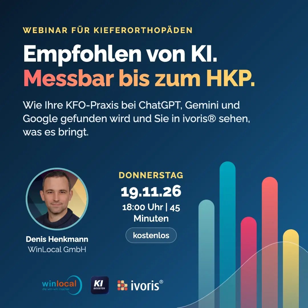 Webinar für Kieferorthopäden am 19.11.2026: Empfohlen von KI, messbar bis zum HKP, mit Denis Henkmann von WinLocal
